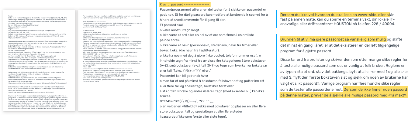 “Pålegg fra sentral drift”: E-posten du mottar når det på tide å bytte passord er to A4-sider lang og full av IT-sjargong og unødvendig og misvisende informasjon. Den lange kravlisten til nytt passord og formuleringer som “grunnen til at vi må gjøre…